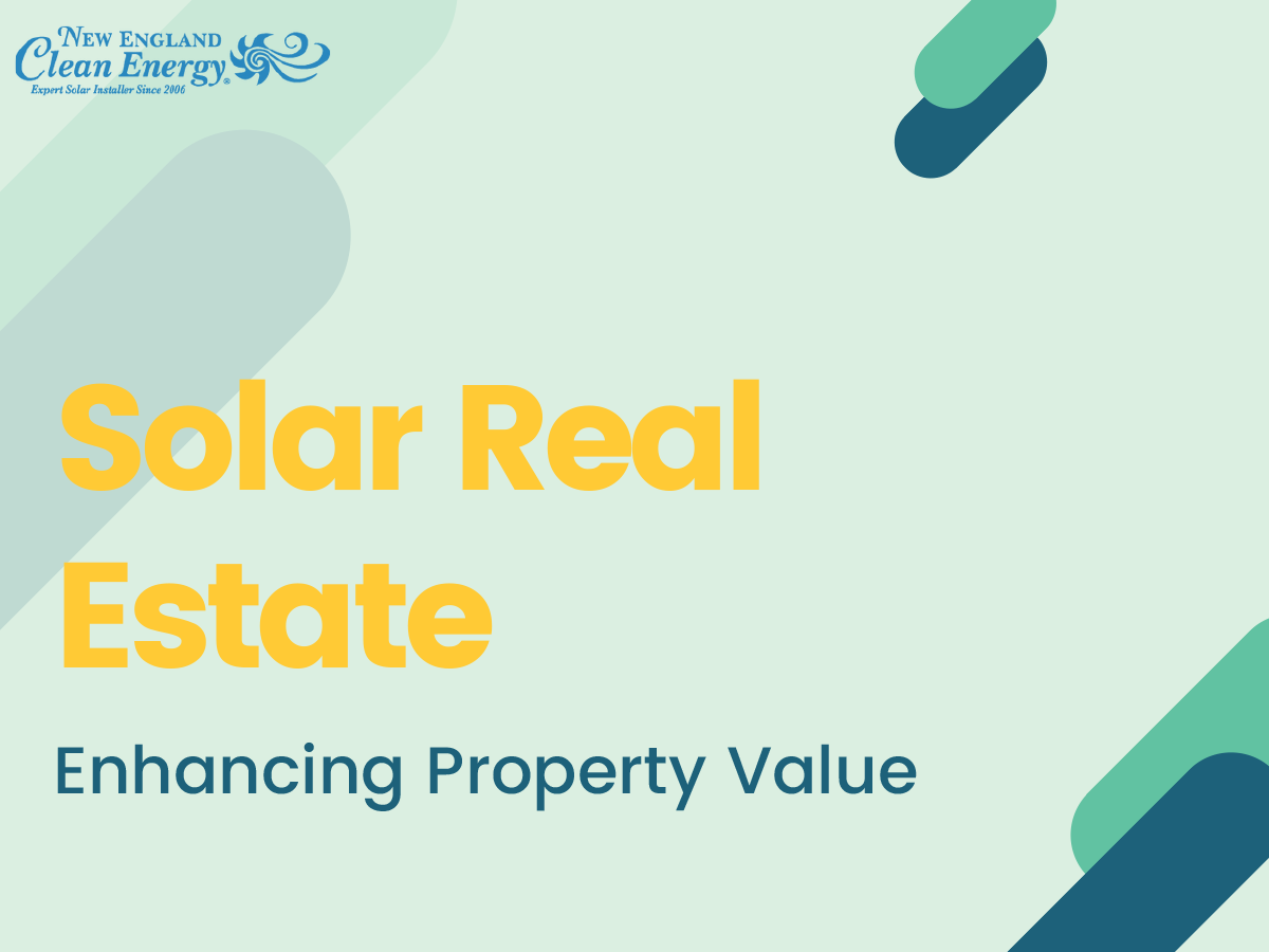 Solar Real Estate Enhancing Property Value