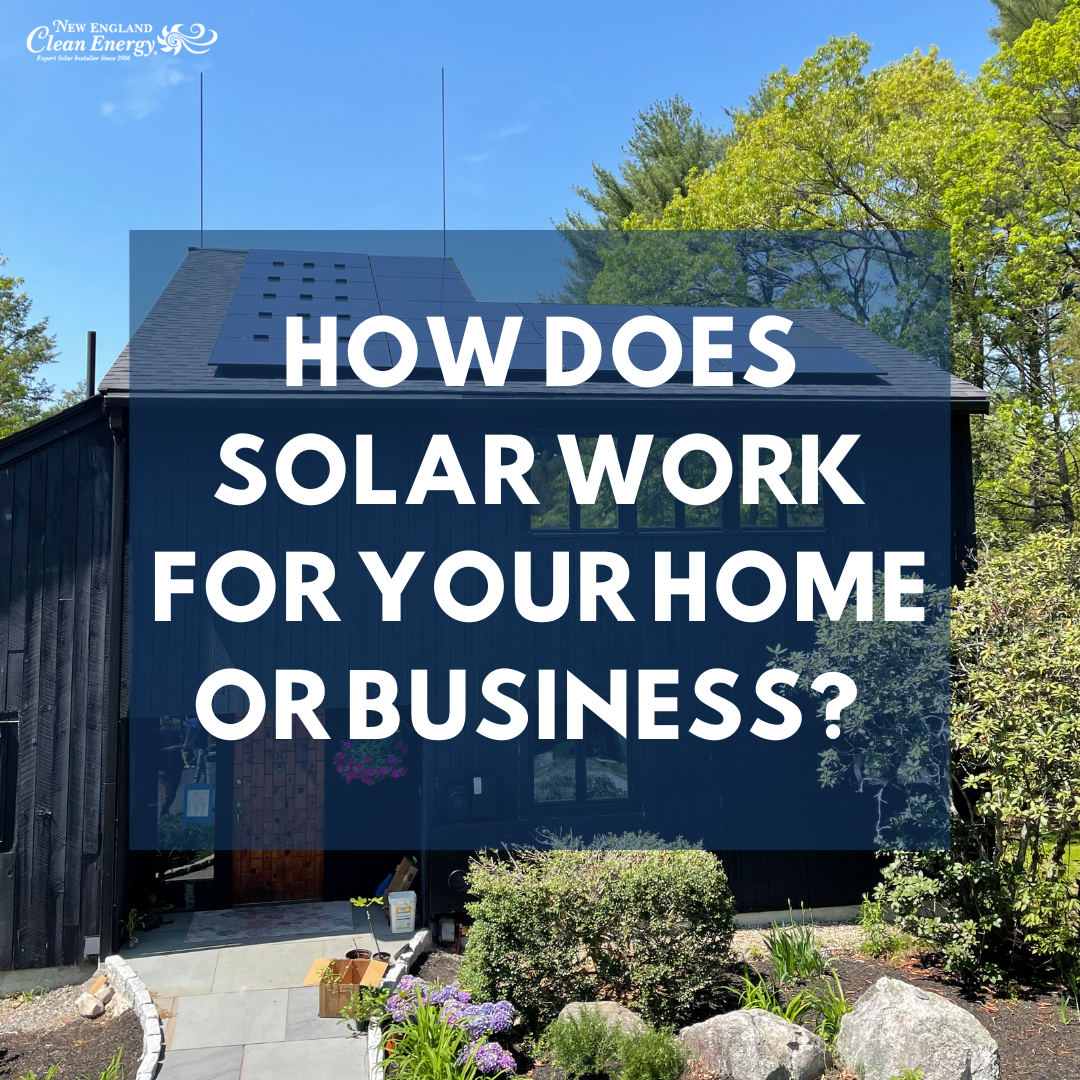 How Does Solar Work for Your Home or Business?